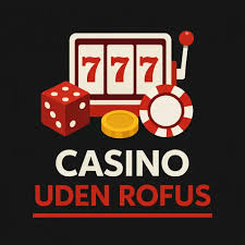 Casino Uden ROFUS med MGA - En Guide til Ansvarligt Spil