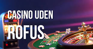 Udenlandsk Casino Uden ROFUS MGA En Guide til Sikker Spiloplevelse